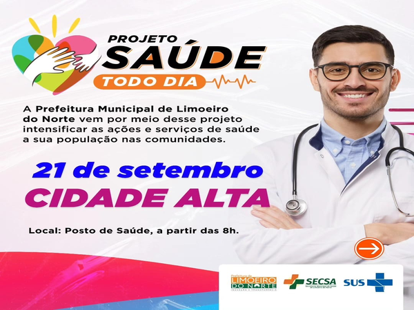 Projeto SAÚDE TODO DIA estará no bairro Antônio Holanda - Cidade Alta dia (21/09)