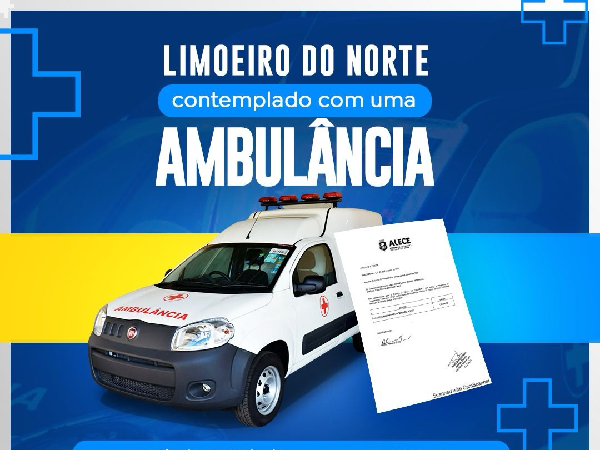 Limoeiro do Norte é comtemplado com uma ambulância.